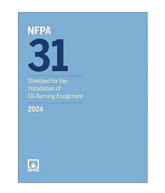 NFPA 31, Standard for the Installation of Oil-Burning Equipment, 2024 Edition NFPA