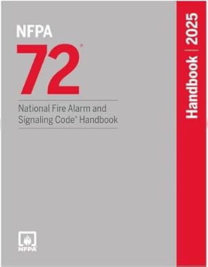 NFPA 72: National Fire Alarm and Signaling Code Handbook 2025 – Official Commentary Edition NFPA