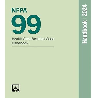 NFPA 99, Health Care Facilities Code Handbook, 2024 Edition NFPA