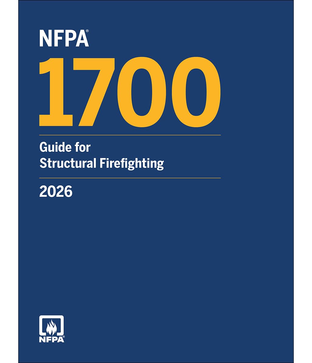 NFPA 1700: Guide for Structural Firefighting – Fire Control, Firefighter Safety & Victim Survivability NFPA