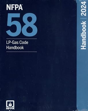 NFPA 58, LP-Gas Code Handbook, 2024 Edition NFPA