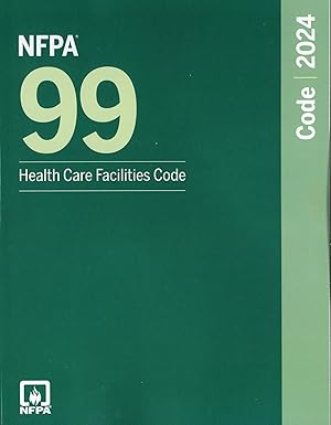NFPA 99, Health Care Facilities Code, 2024 Edition NFPA