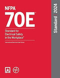 NFPA 70E: Standard for Electrical Safety in the Workplace 2024 – Official Edition NFPA