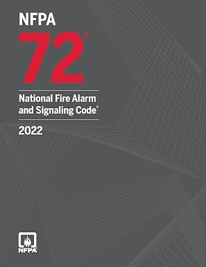 NFPA 72: National Fire Alarm and Signaling Code 2022 – Official Edition NFPA