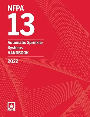NFPA 13: Automatic Sprinkler Systems Handbook 2022 – Official Commentary Edition NFPA