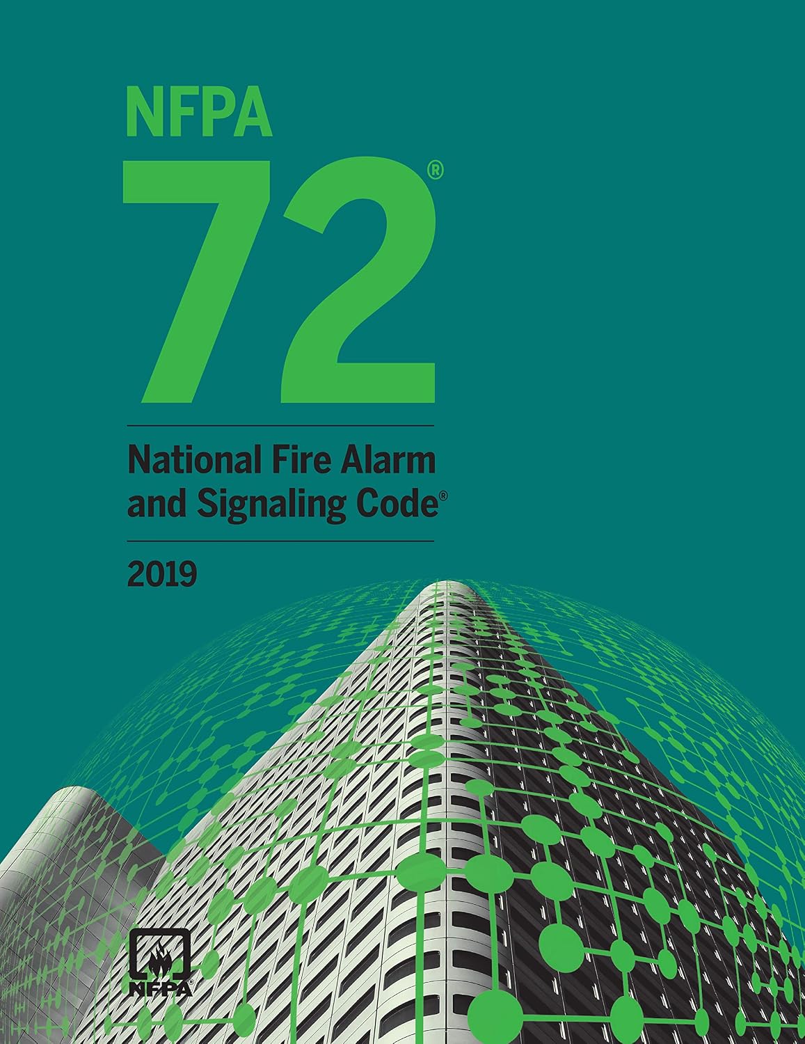 NFPA 72: National Fire Alarm and Signaling Code 2019 – Official Edition NFPA